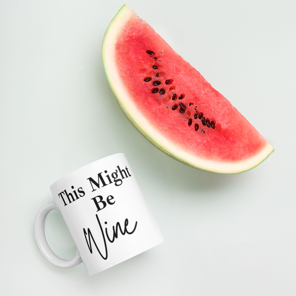 This Might Be Wine Mug