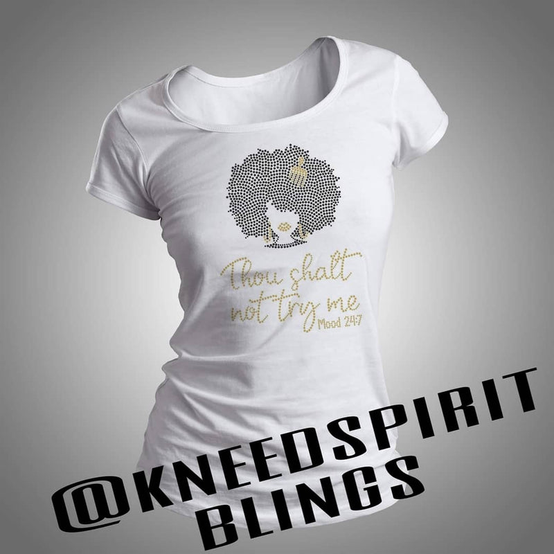 Thou Shalt Not  Try Me Tee - KSBCustomTeesandThings