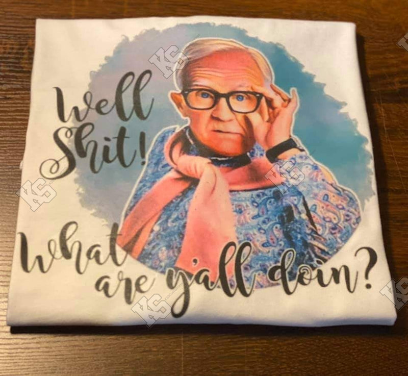 What are Y'all Doin Tee - KSBCustomTeesandThings