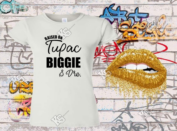 Raised on Tupac, Biggie and Dre Tee