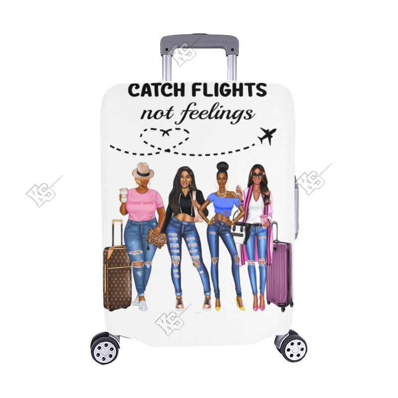 Catch Flights Not Feelings Luggage Covers