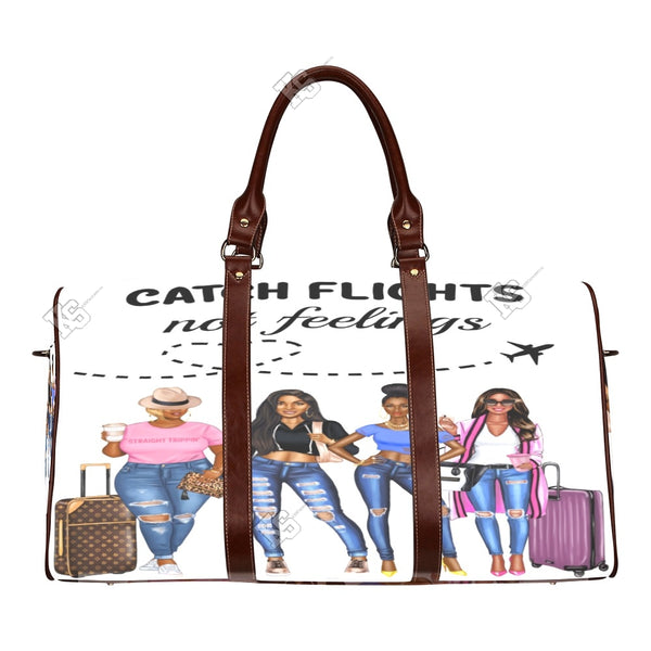 Catch Flights Not Feelings Bag