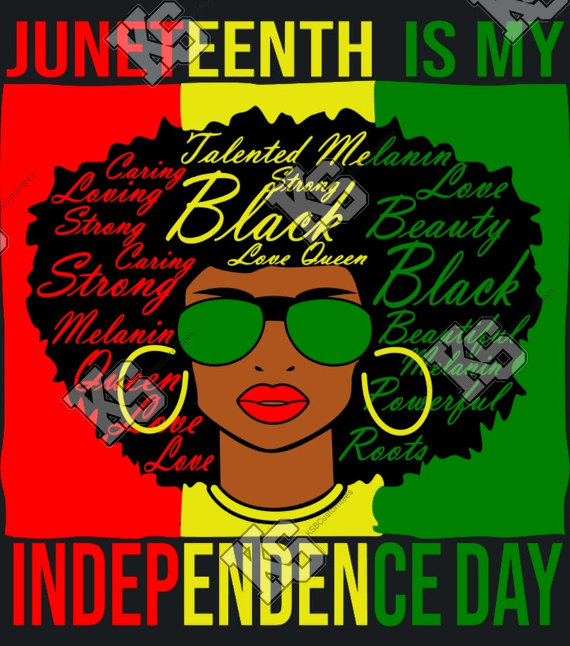 Juneteenth is My Independence Day Tee