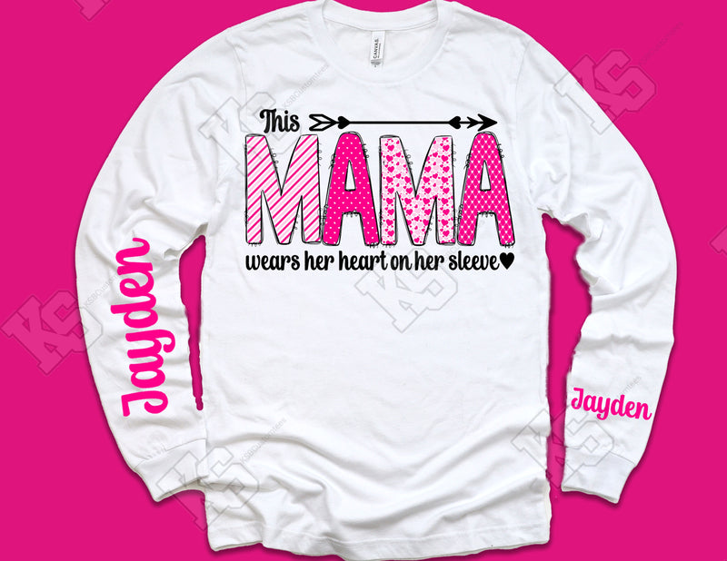 This Mama Wears Her Heart on her Sleeve Tee
