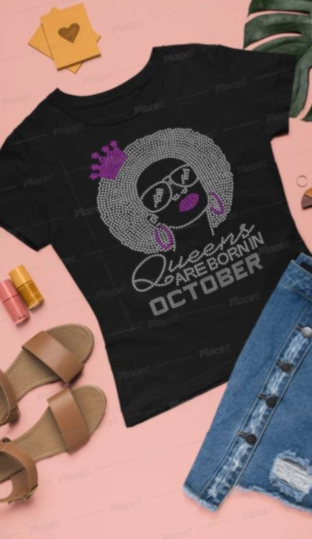 Queens are Born in October Tee - KSBCustomTeesandThings