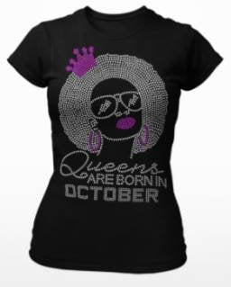 Queens are Born in October Tee - KSBCustomTeesandThings
