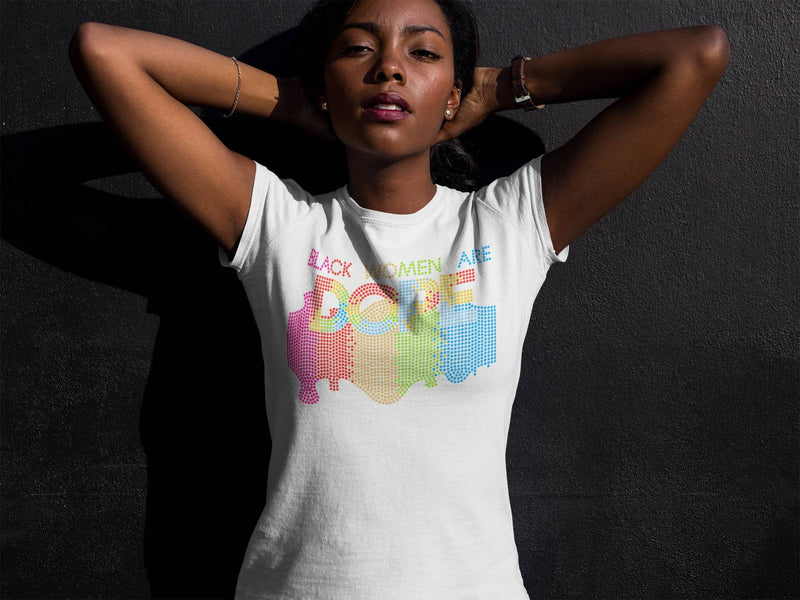 Black Women are Dope Tee - KSBCustomTeesandThings