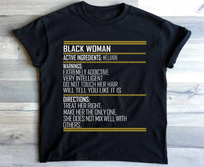 Black Woman Active Ingredients Tee - KSBCustomTeesandThings