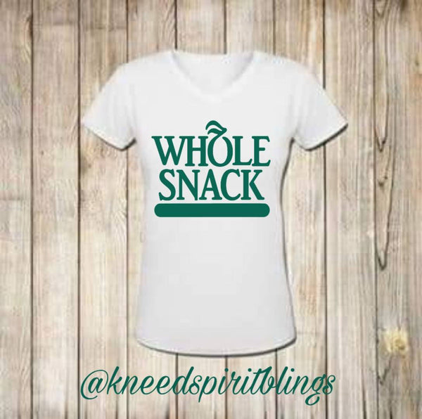 Whole Snack Tee - KSBCustomTeesandThings