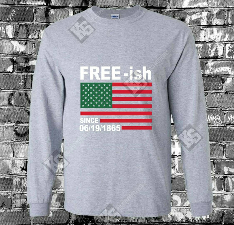 Free Ish Since June 19 1865 Tee