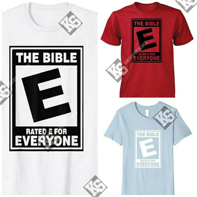 The Bible is Rated E for Everyone Tee - KSBCustomTeesandThings