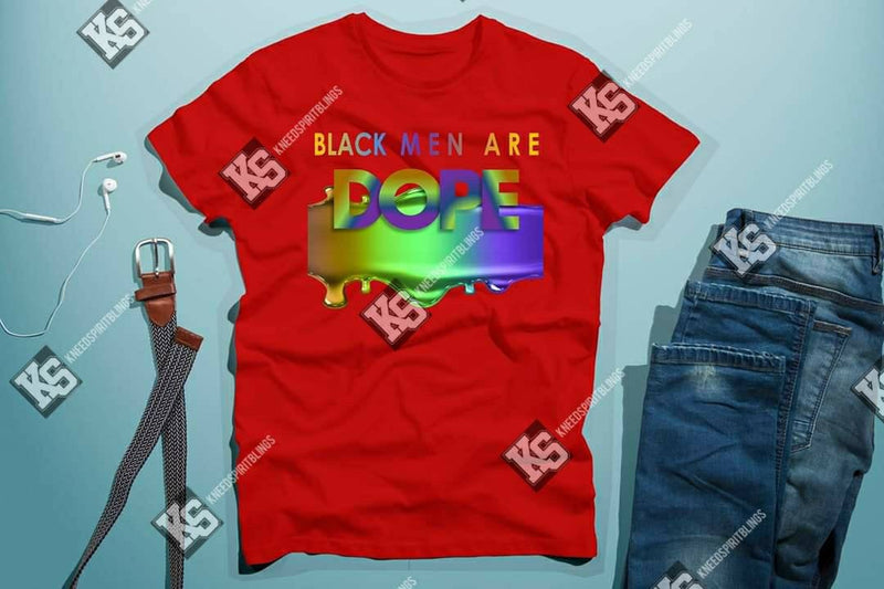Black Men are Dope Drip Tee - KSBCustomTeesandThings