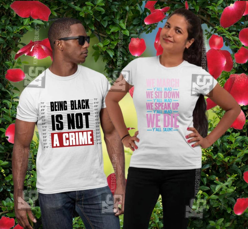 Being Black Is Not a Crime Tee - KSBCustomTeesandThings
