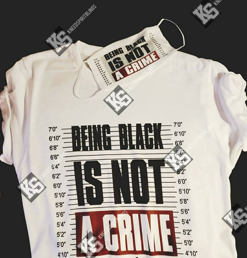 Being Black Is Not a Crime Tee - KSBCustomTeesandThings