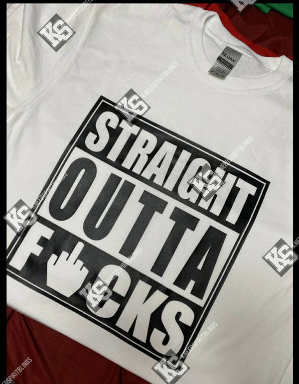 Straight Outta Fks Tee