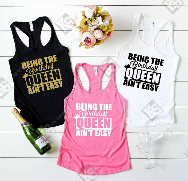 Being the Birthday Queen Ain't Easy Tee