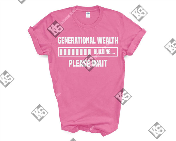 Generational Wealth Building Tee - KSBCustomTeesandThings