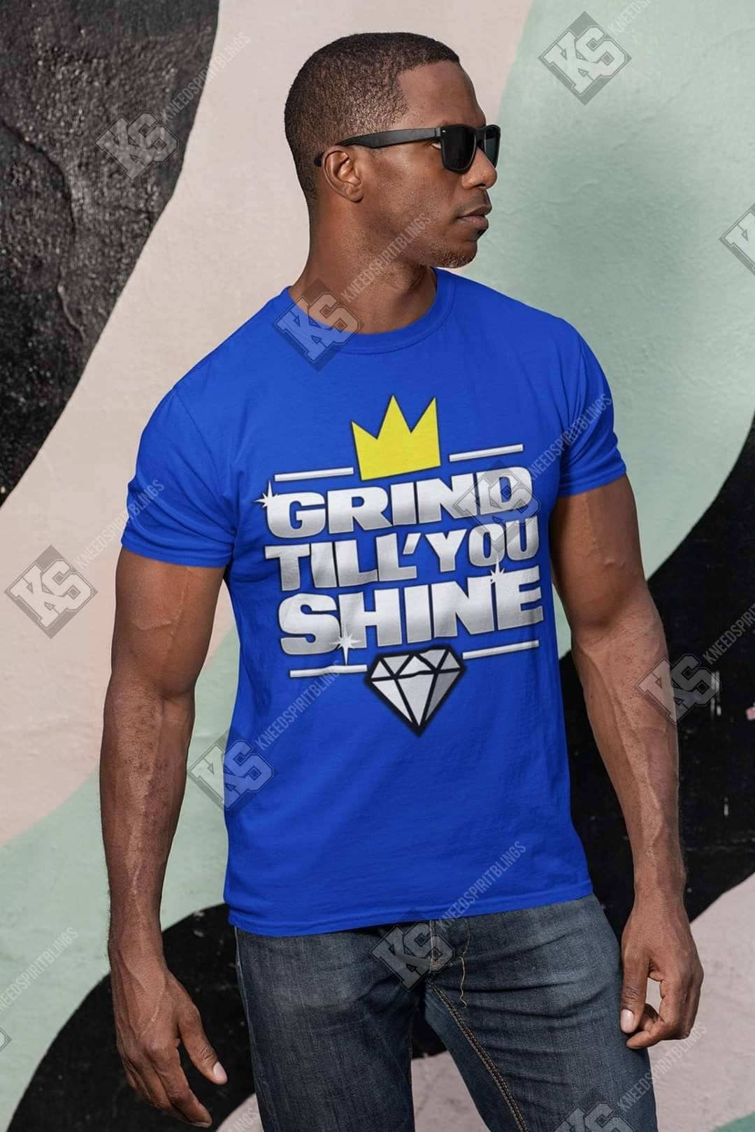 Grind Till You Shine Tee - KSBCustomTeesandThings
