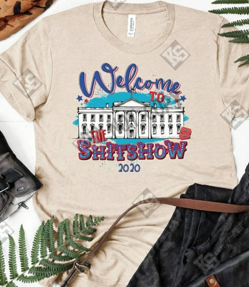 Welcome to the Sh@t Show 2020 Tee