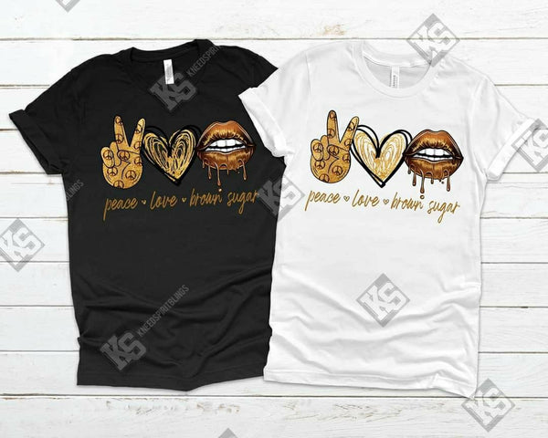 Peace Love Brown Sugar Tee